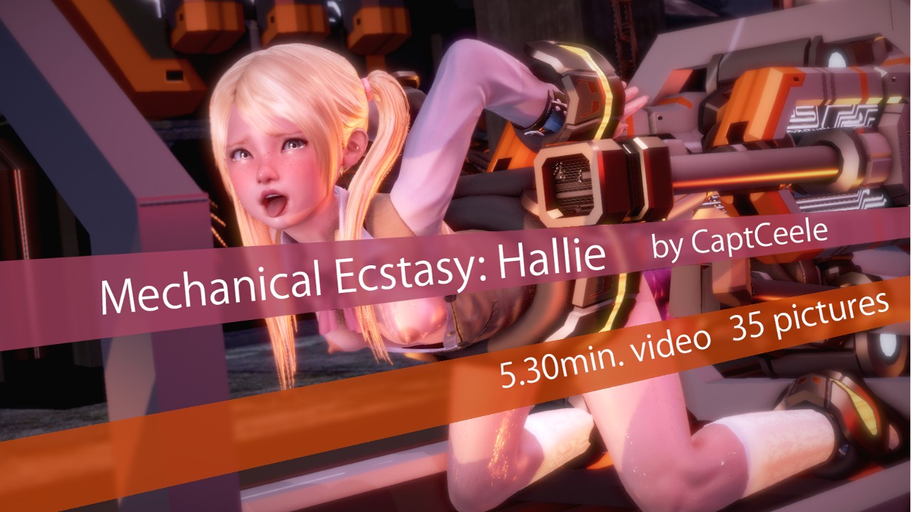 Hallie: Mechanical Ecstasy