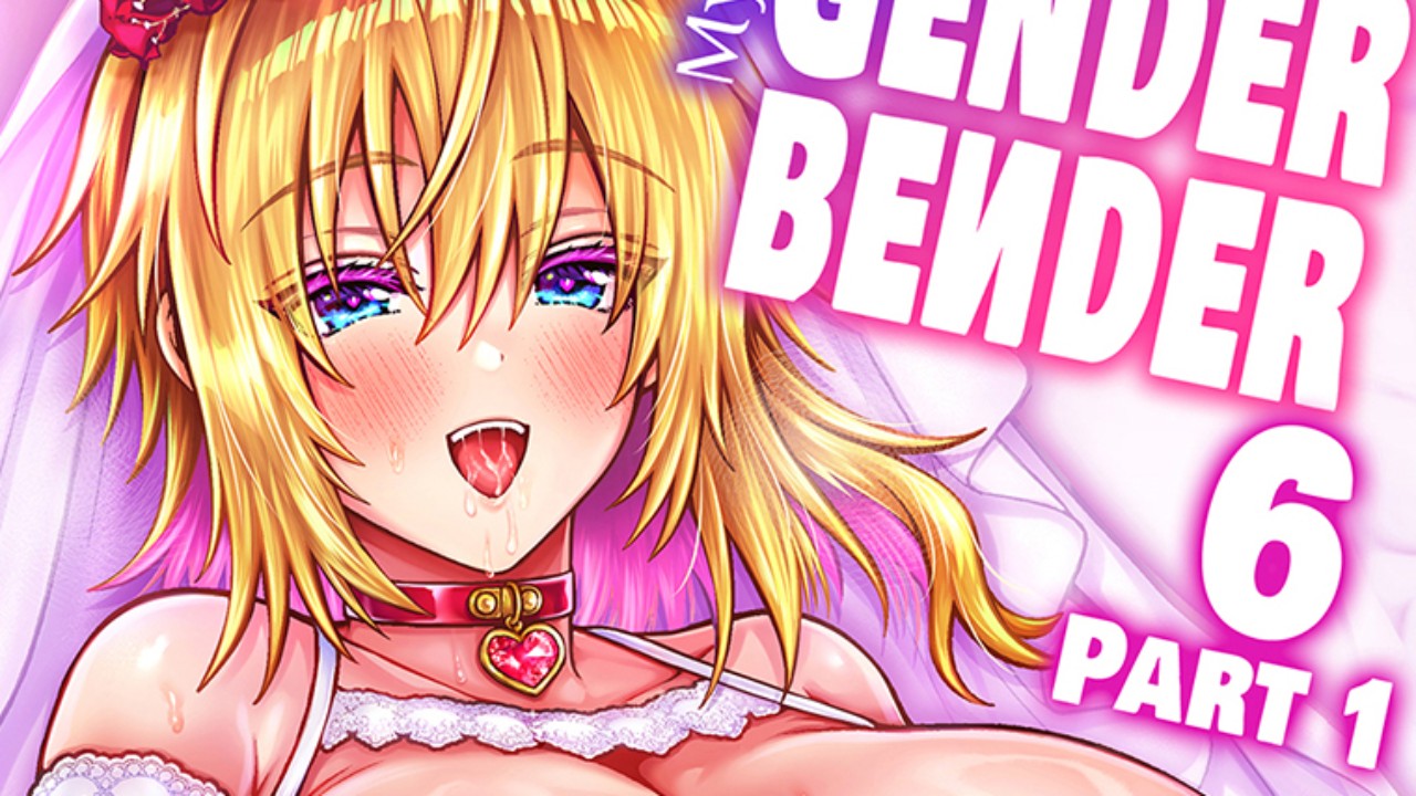 【EnglishVersion】MyBestFriendIsaGenderBender