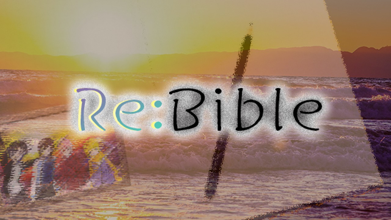 ふりーむ様にて「Re:Bible ～ぼくらの世界想像～」バージョンアップ版を公開頂きました