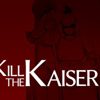 オリジナルSRPG "Kill the Kaiser" 体験版公開！