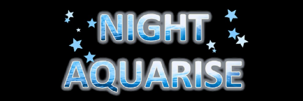 NIGHT AQUARISE