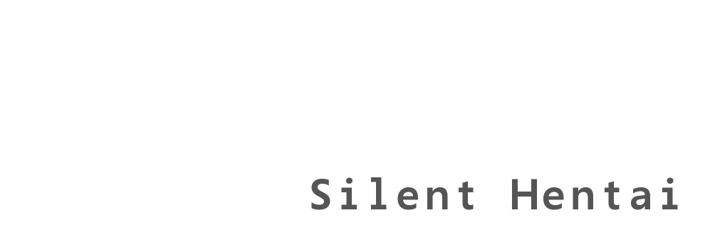 silent hentai