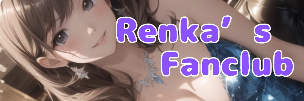 RFC～Renka’sFanClub～