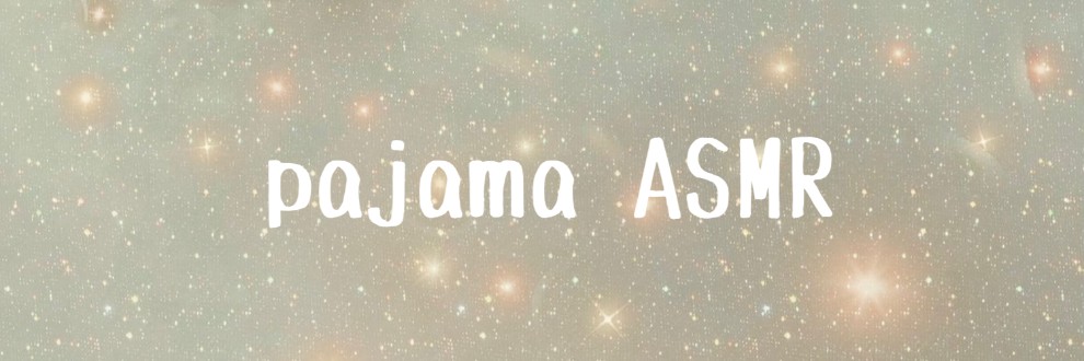 pajama_ASMR