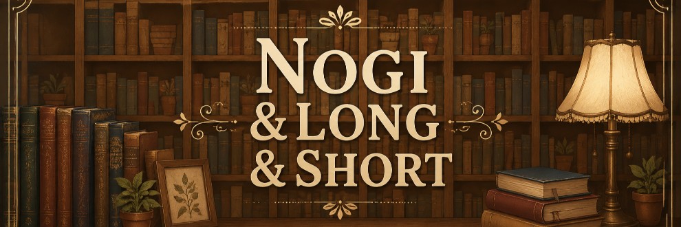 Nogi＆Long＆Short