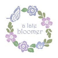 a late bloomer